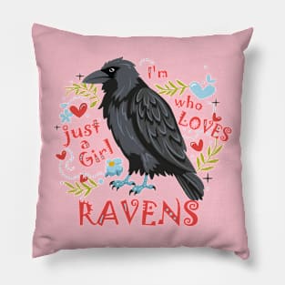 I'm Just a Girl who Loves Ravens Pillow