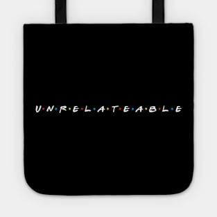 Unrelateable - White Text Tote