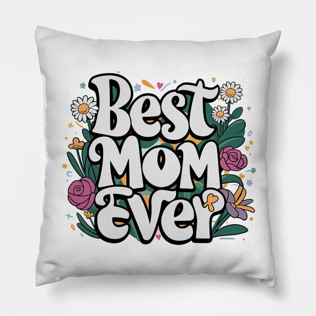 Best Mom Ever day Pillow by Aldrvnd