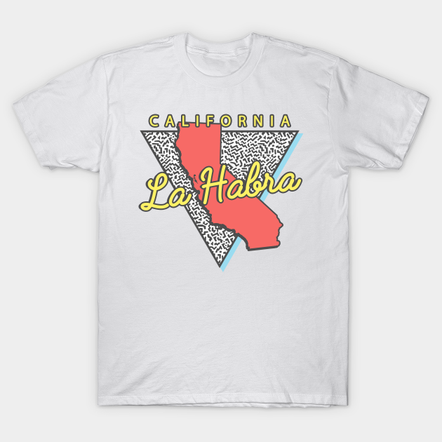 Discover La Habra California Triangle - La Habra - T-Shirt