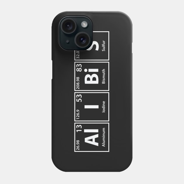 Alibis (Al-I-Bi-S) Periodic Elements Spelling Phone Case by cerebrands