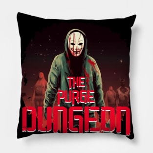 PURGE THE DUNGEON Pillow