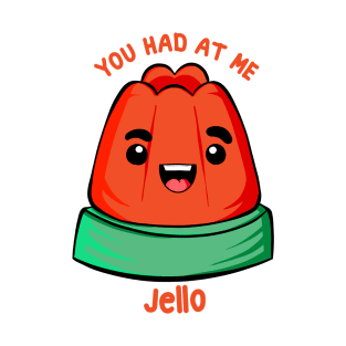 Love For Jello T-Shirt