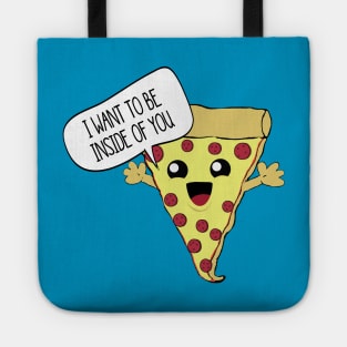 I Want To Be Inside You. Tote