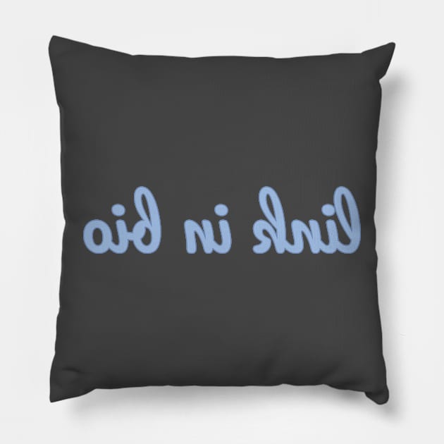 Check the Link in Bio Pillow by Shop Aqil