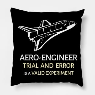 AERO-ENGINEER: Trial And Error Is A Valid Experiment Pillow