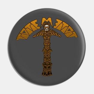 TOTEM SKULL Pin