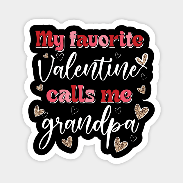 My Favorite Valentine Calls Me Grandpa Magnet by Hsieh Claretta Art