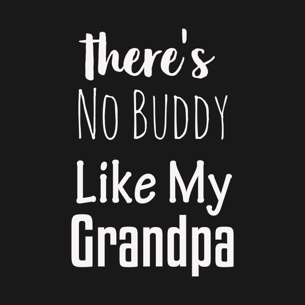 There's No Buddy Like My Grandpa by EslamMohmmad