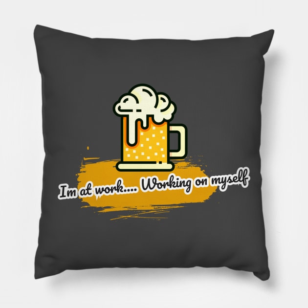 Working on myself Pillow by Magination