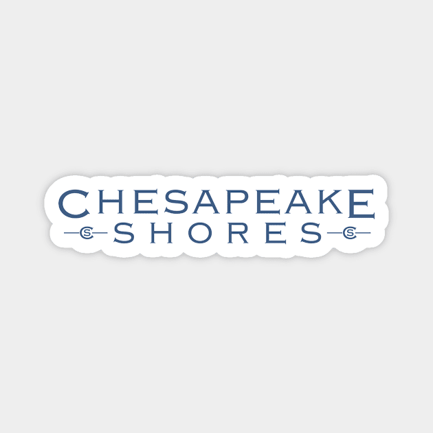 Chesapeake Shores Magnet by DCMiller01