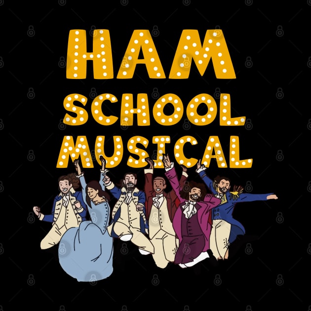 Hamilton School Musical by nah