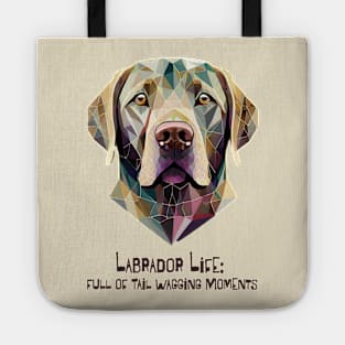 Labrador Life: Full of Tail Wagging Moments Tote