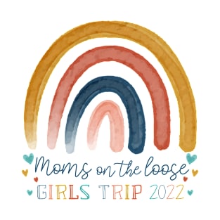 Moms on the loose girls trip 2022 Rainbow Mom Vacation matching T-Shirt