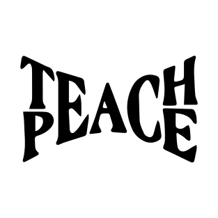 Teach Peace T-Shirt