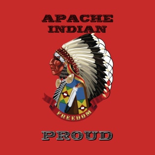 Apache Indian Proud T-Shirt