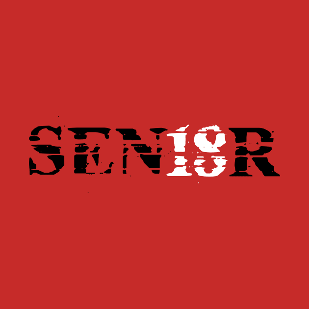 Distressed SEN18R (Senior) Graduation T-Shirt by TriHarder12