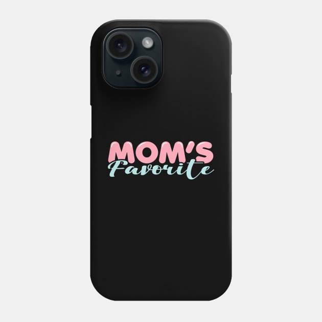 Mom's Favorite Phone Case by ardp13