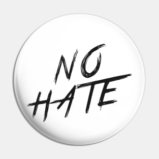 NO HATE | QUOTE | GRAFITTI STYLE Pin