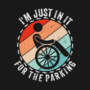 I'm just in it for the parking vintage T-Shirt