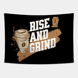 Rise And Grind - Coffee Lovers Tapestry