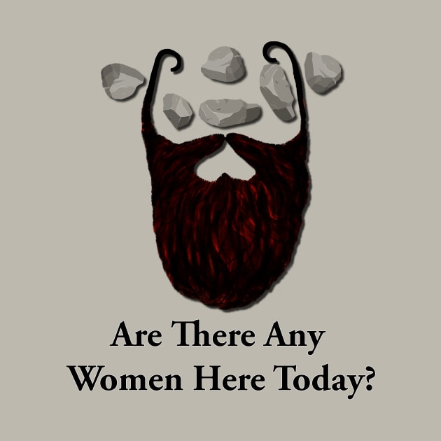 Are there any women here today? by GrinningMonkey