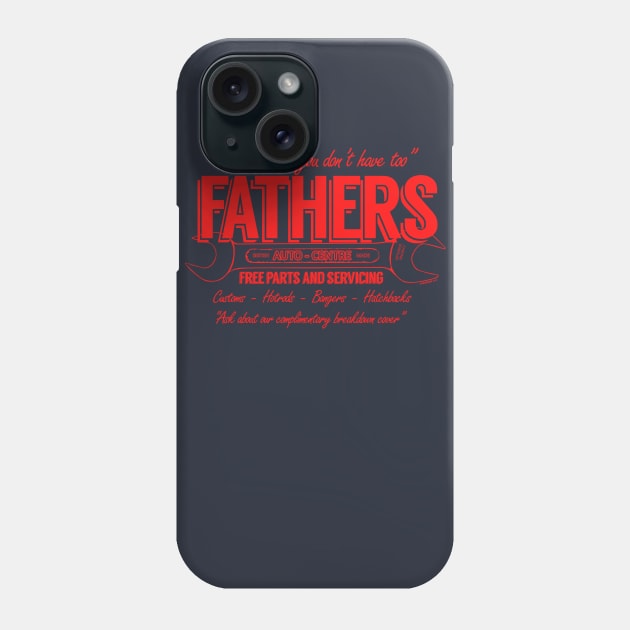 Fathers Auto Centre Phone Case by Siegeworks