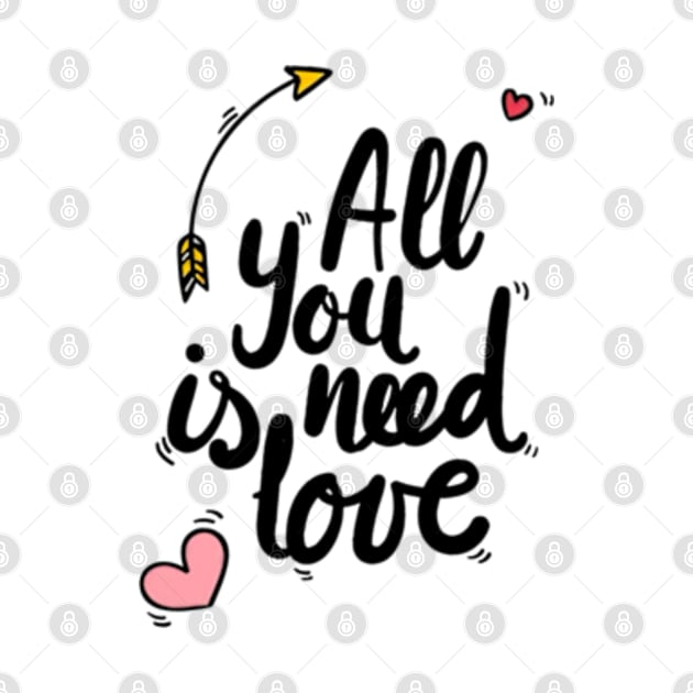 All you need is LOVE by SAN ART STUDIO 