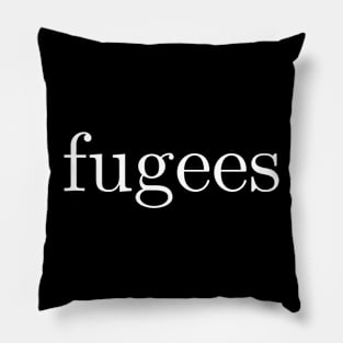 Fugees Pillow