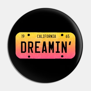 CALIFORNIA DREAMING Pin