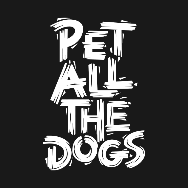 Pet All the Dogs by polliadesign