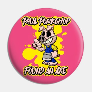 Paul Porkchop Graphic Pin