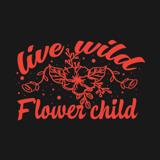 LIVE WIDE...SPRING DESIGN T-Shirt