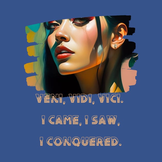 Veni, vidi, vici. I came, I saw, I conquered. by PersianFMts