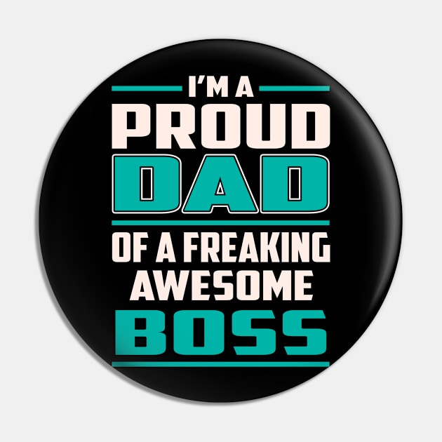 Proud DAD Boss Pin by Rento