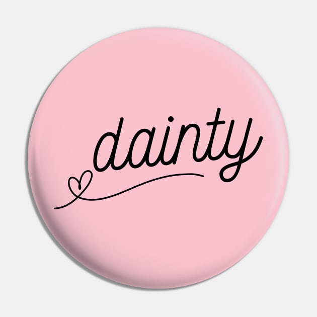 Dainty Pin by C-Dogg