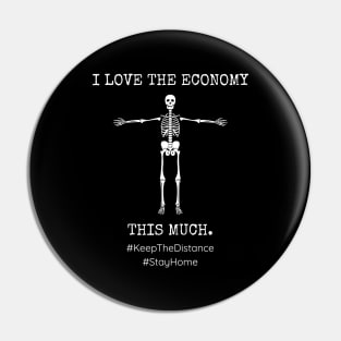 Love Yourself More Than The Economy And Stay Home. Pin