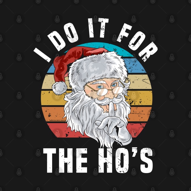 I Do It For the Ho's Vintage Hipster Retro Christmas Gift by Blink_Imprints10