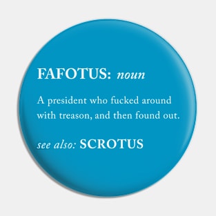 FAFO + POTUS = FAFOTUS Pin