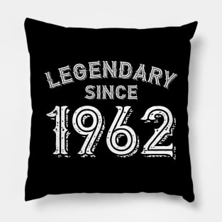 Legendary Since 1962 Pillow