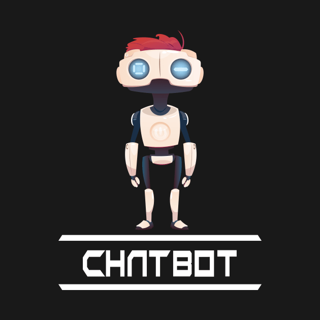 Chatbot I Build Chatbots Robot Robotic Artificial Intelligence A.I. by ProjectX23Red