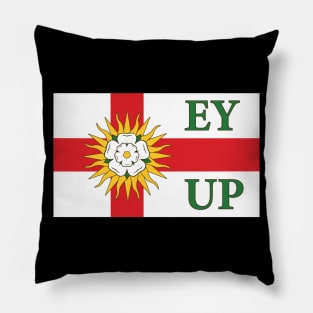 Ey Up, Yorkshire quotes Pillow