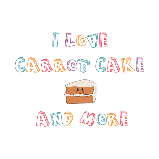 I love carrot cake by hristartshop