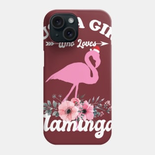 Just A Girl Who Loves Flamingos Phone Case