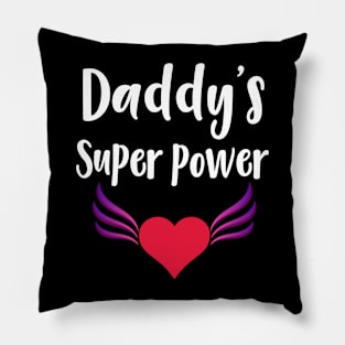 daddy's super power funny gift for dad T-shirt Pillow