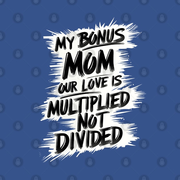 The Bonus Mom Equation - Mothers Day T-Shirt by RCRICK64