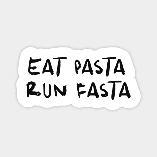 Eat Pasta Run Fasta Funny Tshirt Funny Pasta Y2k Tshirt Wog Tshirt Italian Tshirt Funny Food Tshirt Italian Gift Italian Runner Running Present Magnet