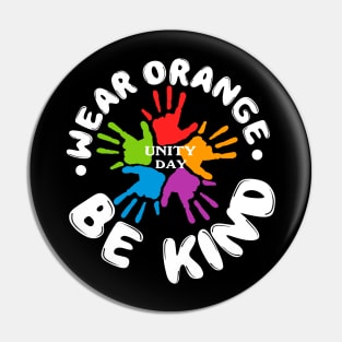 Anti Bullying - Wear Orange Be Kind Gift For Unity Day Pin