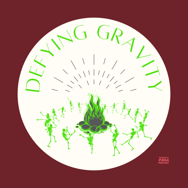 Defying gravity by Pineapple Pizza Podcast