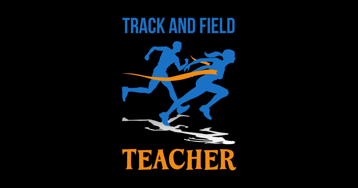 Track and Field Teacher Track And Field Coach Posters and Art